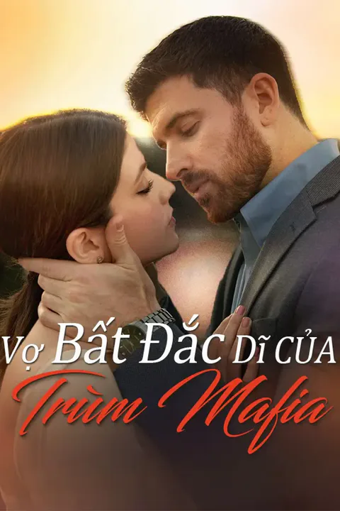 Poster Vợ Bất Đắc Dĩ Của Trùm Mafia