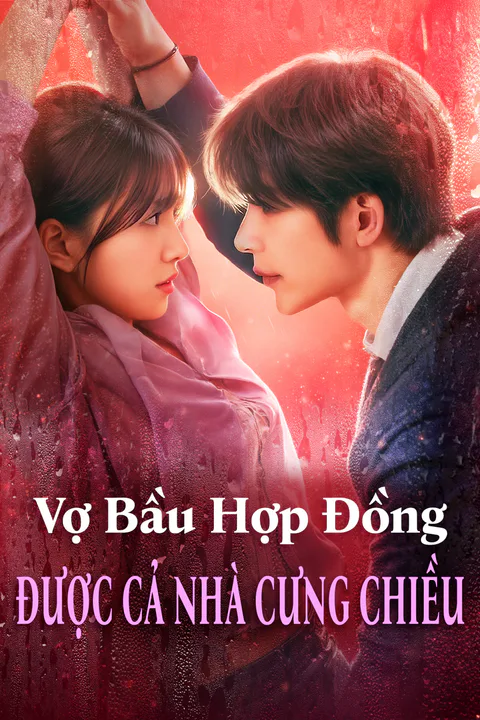 Poster Vợ Bầu Hợp Đồng Được Cả Nhà Cưng Chiều