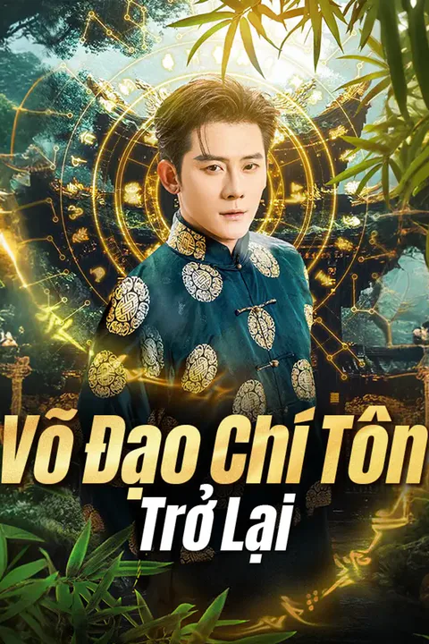 Poster Võ Đạo Chí Tôn Trở Lại
