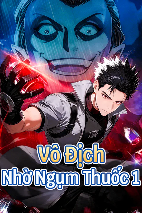 Poster Vô Địch Nhờ Ngụm Thuốc 1