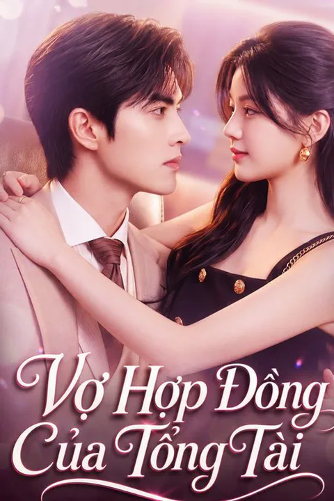 Poster Vợ Hợp Đồng Của Tổng Tài