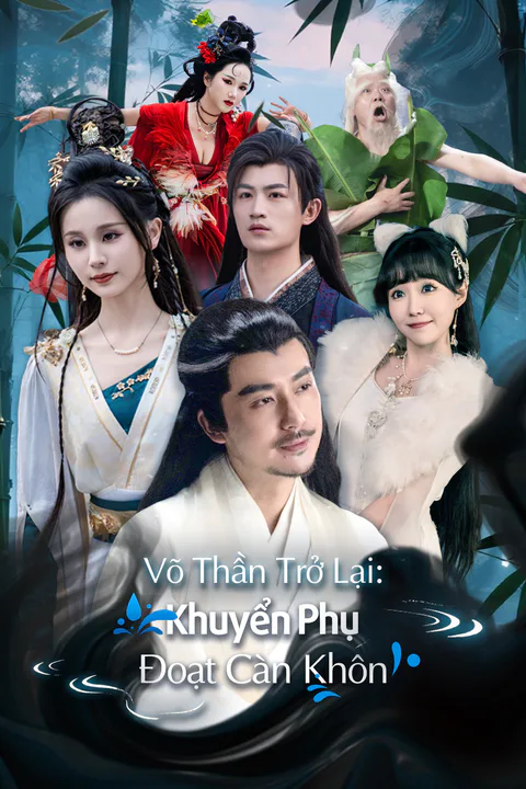 Poster Võ Thần Trở Lại: Khuyển Phụ Đoạt Càn Khôn