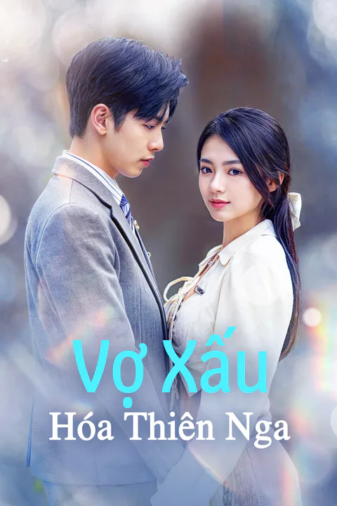 Poster Vợ Xấu Hóa Thiên Nga