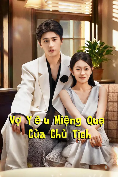 Poster Vợ Yêu Miệng Quạ Của Chủ Tịch