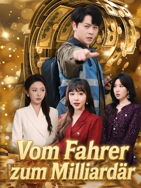 Poster von Vom Fahrer zum Milliardär