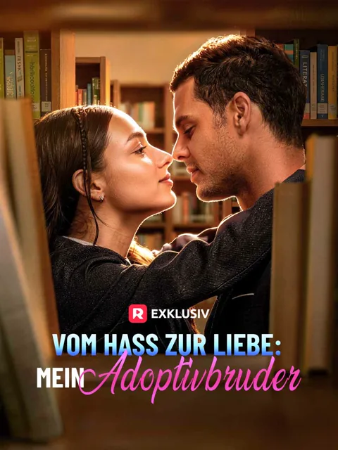 Poster von Vom Hass zur Liebe: Mein Adoptivbruder