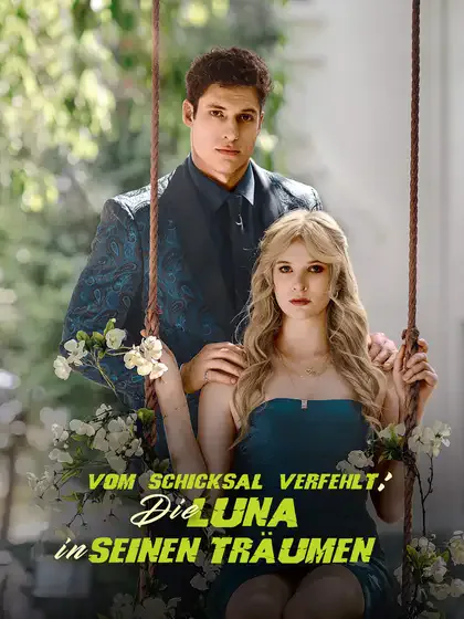 Poster von Vom Schicksal verfehlt:Die Luna in seinen Träumen