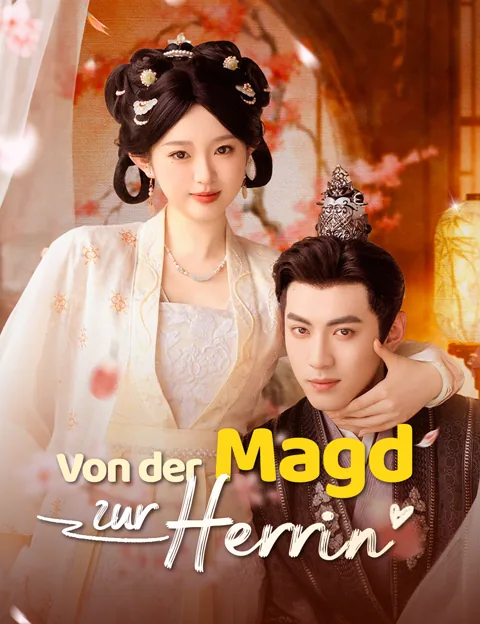 Poster von Von der Magd zur Herrin