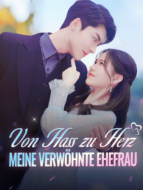 Poster von Von Hass zu Herz: Meine verwöhnte Ehefrau
