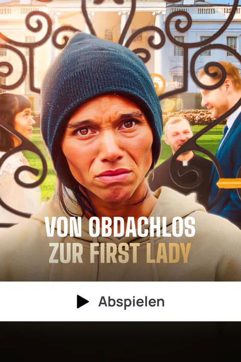 Poster zu „Von Obdachlos zur First Lady“