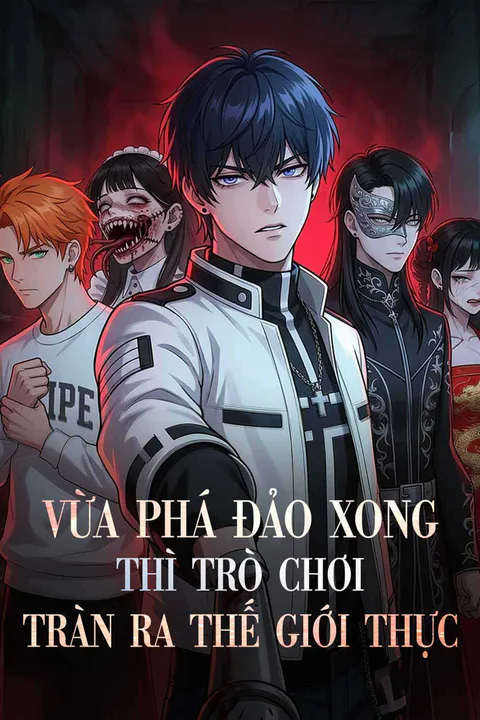 Poster Vừa Phá Đảo Xong Thì Trò Chơi Tràn Ra Thế Giới Thực