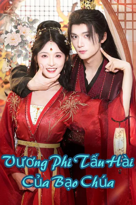 Poster Vương Phi Tấu Hài Của Bạo Chúa