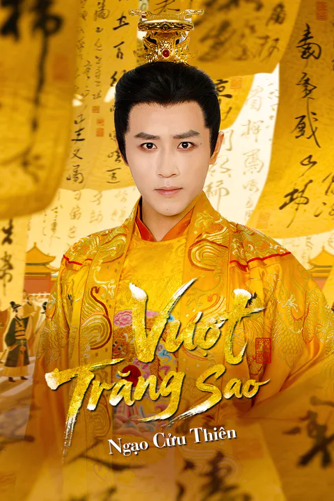 Poster Vượt Trăng Sao, Ngạo Cửu Thiên