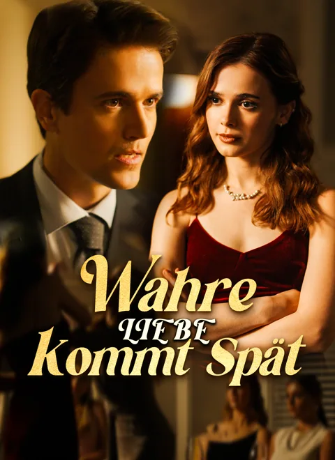Poster von Wahre Liebe kommt spät