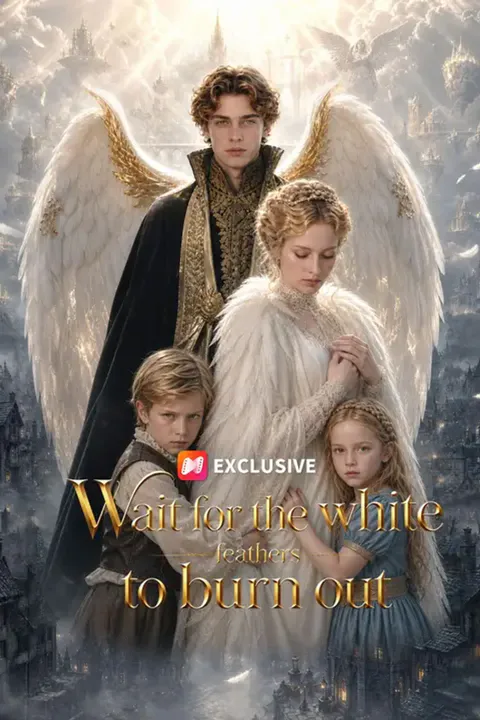 Wait for the white feathers to burn out poster