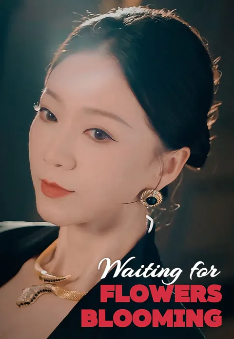 Waiting for Flowers Blooming poster