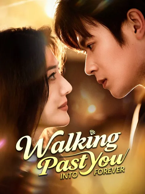 Walking Past You Into Forever poster
