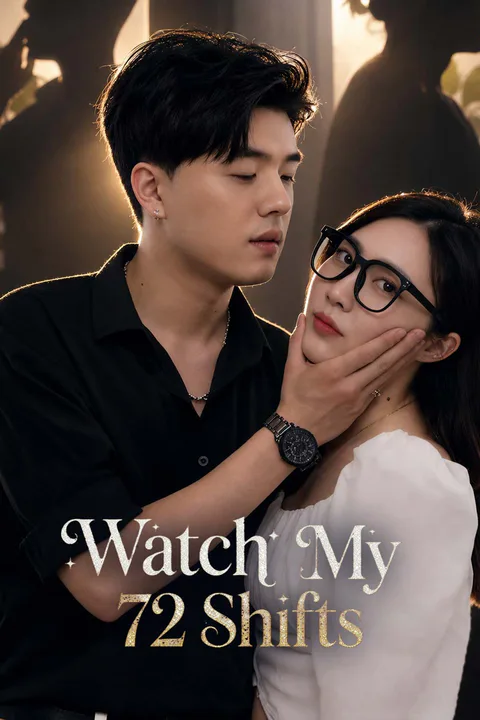 Watch My 72 Shifts poster