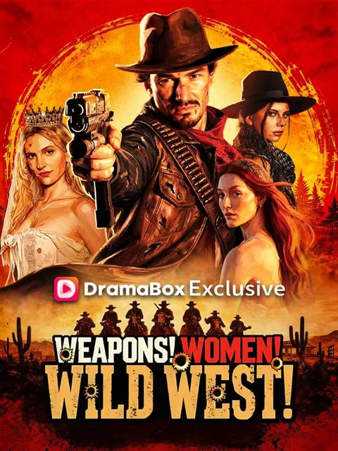 Weapons! Women! Wild West! poster