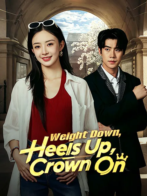 Weight Down, Heels Up, Crown On poster