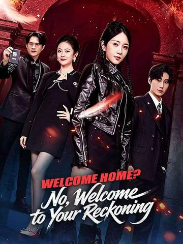Welcome Home? No, Welcome to Your Reckoning poster
