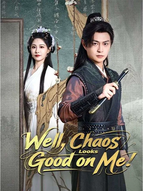 Well, Chaos Looks Good on Me poster
