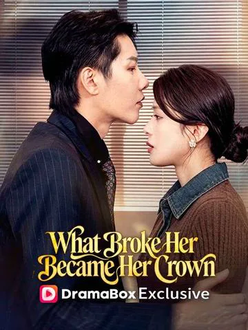 What Broke Her Became Her Crown poster