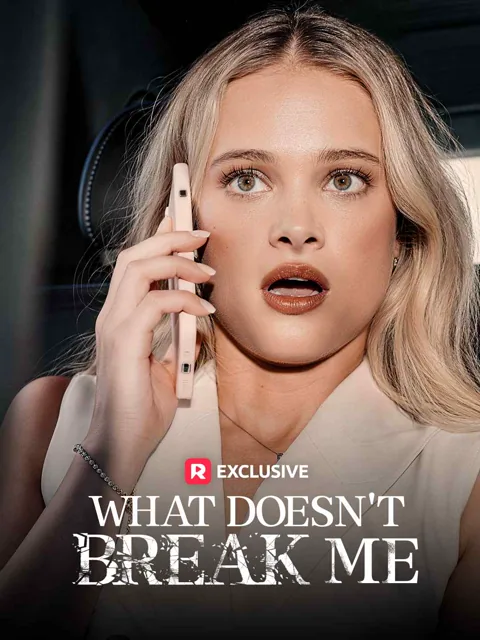 What Doesn't Break Me poster