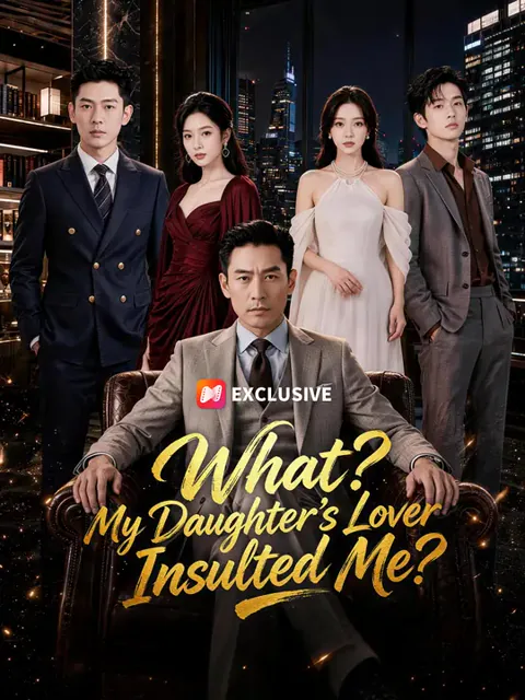 What? My Daughter’s Lover Insulted Me? poster