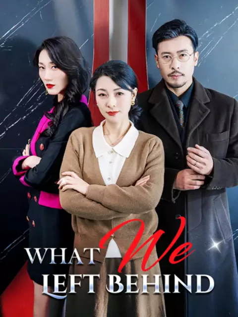 What We Left Behind poster
