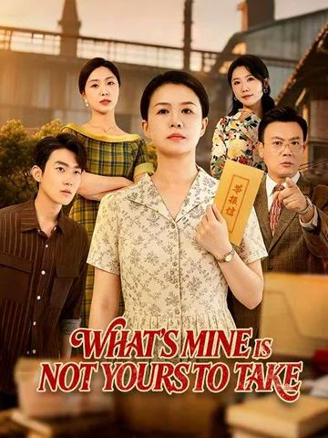 What's Mine Is Not Yours to Take poster