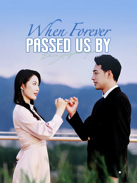 When Forever Passed Us By (DUBBED) poster
