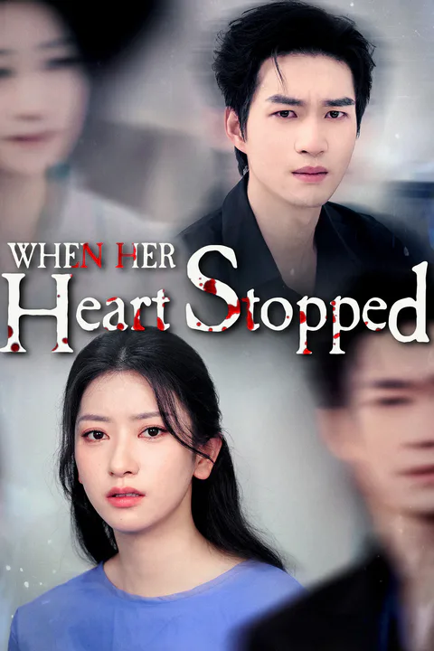 When Her Heart Stopped poster