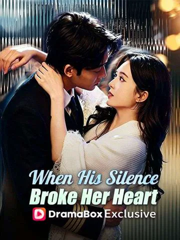When His Silence Broke Her Heart poster