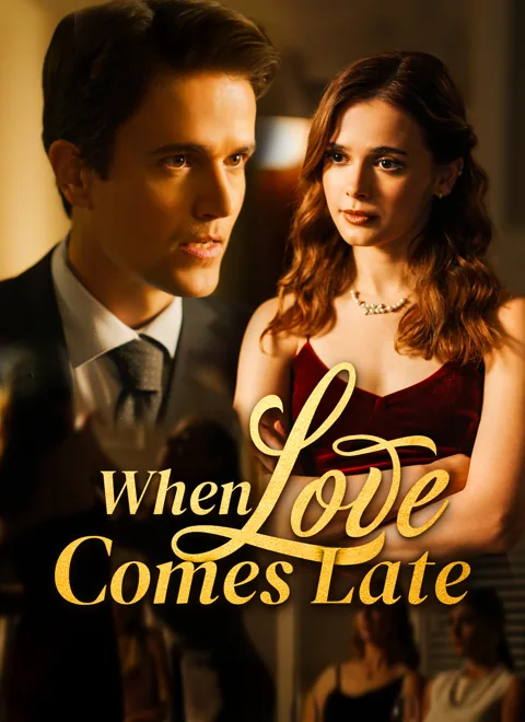 When Love Comes Late poster