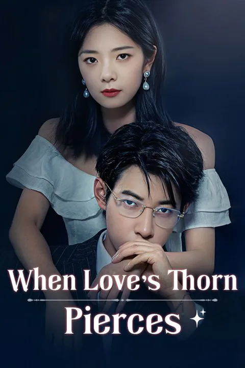 When Love's Thorn Pierces poster