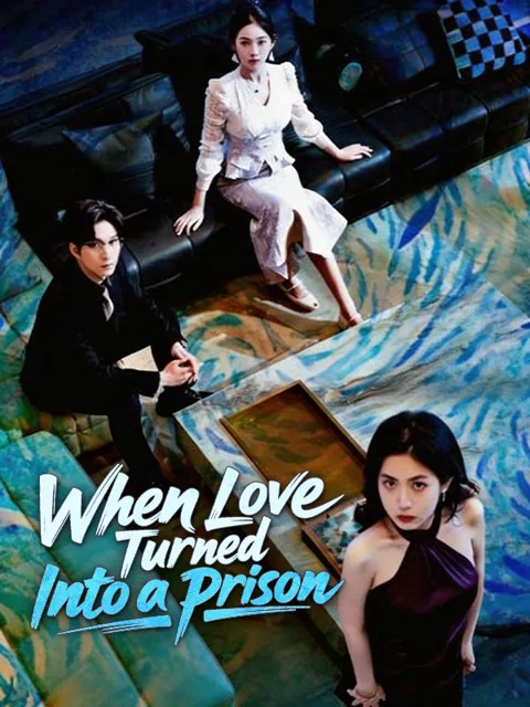 When Love Turned Into a Prison poster