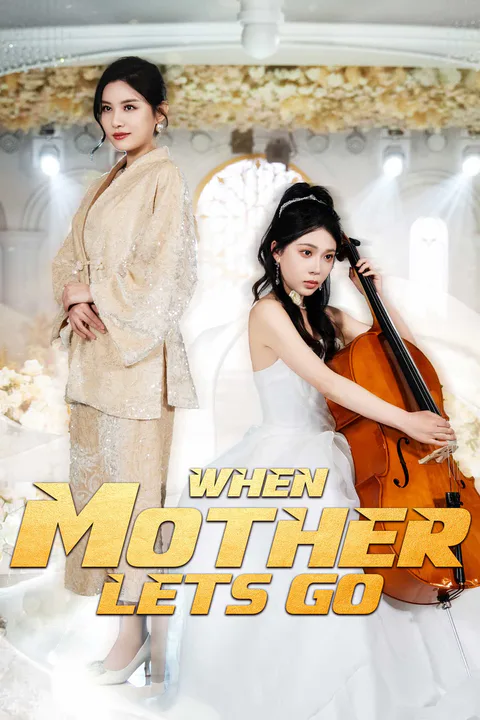 When Mother Lets Go poster