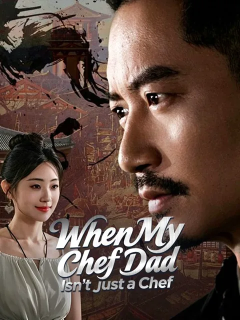 When My Chef Dad Isn't Just a Chef poster