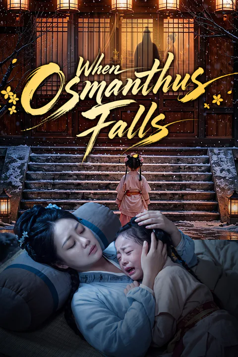 When Osmanthus Falls [Dubbed] poster
