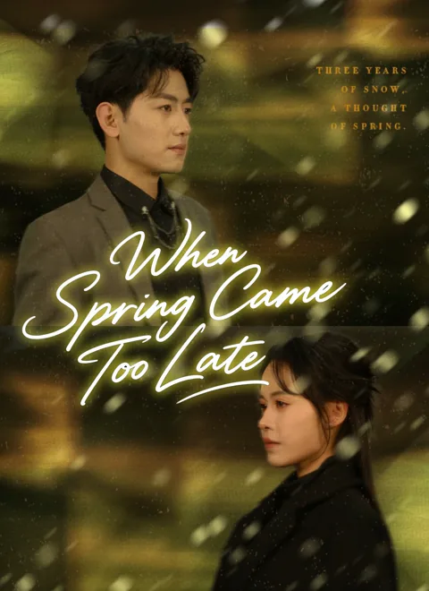 When Spring Came Too Late poster