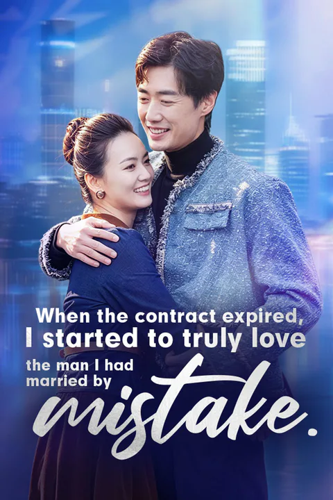 When the contract expired, I started to truly love the man I had married by mistake poster