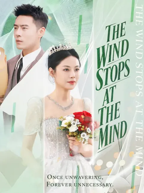 When the Wind Settles, So Does My Heart poster