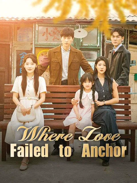 Where Love Failed to Anchor poster