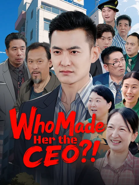 Who Made Her the CEO?! poster