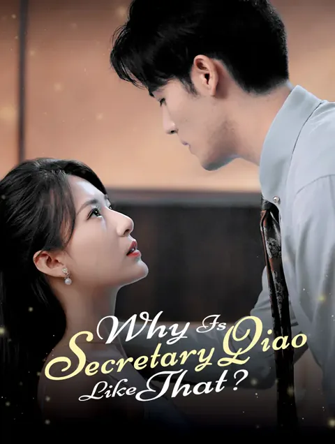 Why Is Secretary Qiao Like That poster