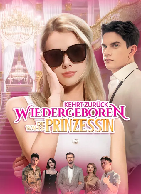 Poster von Wiedergeboren: Die wahre Prinzessin kehrt zurück