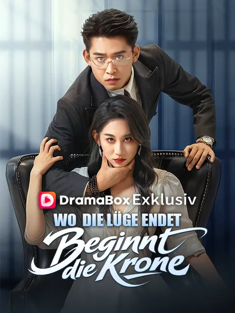 Poster von Wo die Lüge endet, beginnt die Krone
