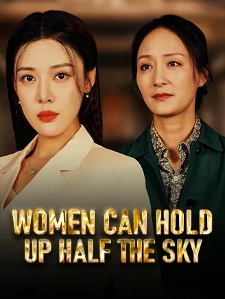 Women Can Hold Up Half the Sky poster
