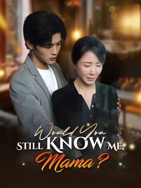 Would You Still Know Me, Mama? poster